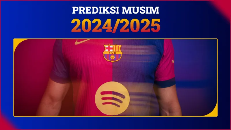 Prediksi Musim 2024/2025