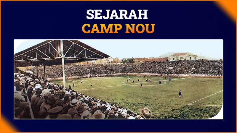 Sejarah Camp Nou