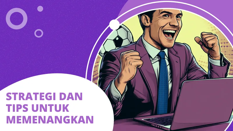 Strategi dan Tips untuk Memenangkan Taruhan Over/Under